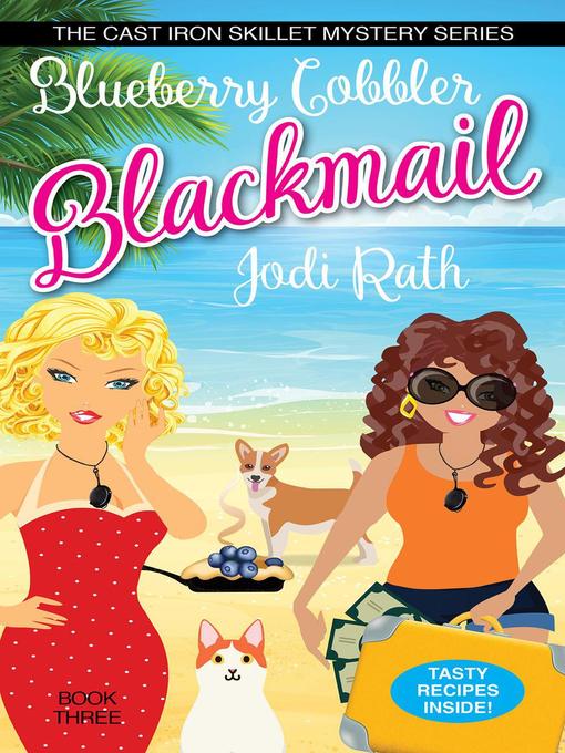 Title details for Blueberry Cobbler Blackmail by Jodi Rath - Available